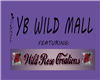 YB Wild Mall ft WildRose Creations